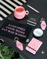 Canvas Pouch Sometimes Good Moms Say Bad Words