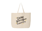 Living Beyond My Means In Custom City -Large Canvas Tote Bag: Natural