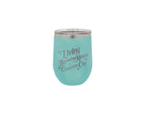 Living Beyond My Means In CUSTOM CITY - Polar Wine Tumbler: Teal